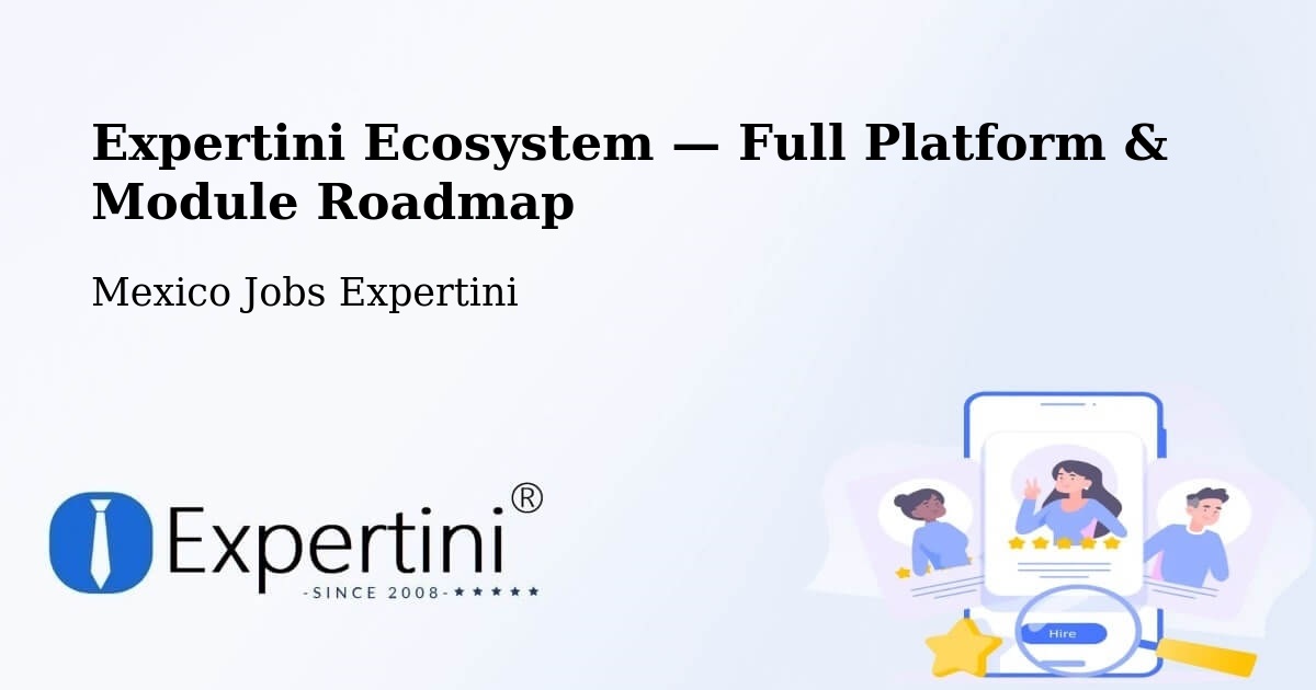 Expertini Ecosystem — Full Platform & Module Roadmap – Pasaje