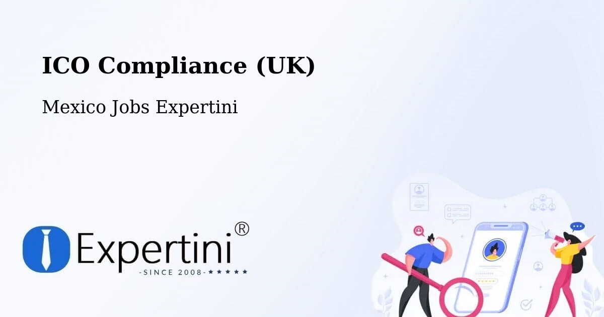 UK Data Protection & ICO Compliance – Pasaje - Mexico Jobs Expertini