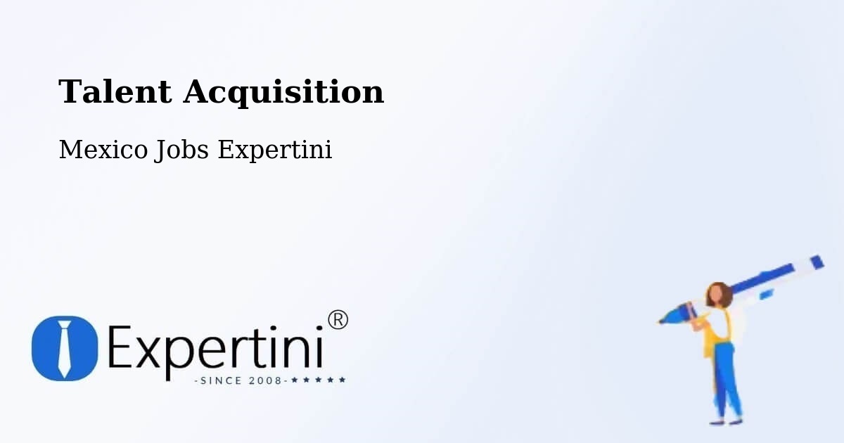 Post Jobs & Find Candidates in Pasaje – Talent Acquisition Solutions - Mexico Jobs Expertini
